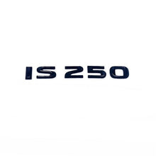 Load image into Gallery viewer, Lexus IS250 Letters Emblem