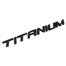 Load image into Gallery viewer, Titanium Emblem for Ford