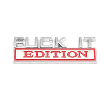 Load image into Gallery viewer, Fuck It Edition Emblem Sticker
