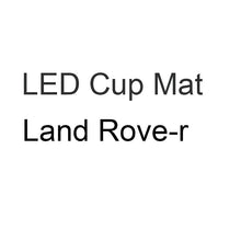 Load image into Gallery viewer, LED Cup Mat for Land Rover Range Rover Go Beyond Discovery 4
